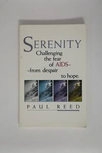 Serenity: Challenging the Fear of AIDS, from Despair to Hope