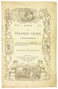 The Prisoners' Friend, A Monthly Magazine. Vol. VI., No 7., March 1854