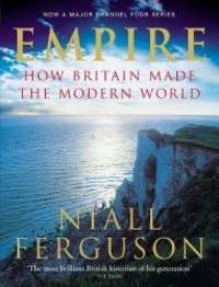 image of Empire : How Britain Made the Modern World
