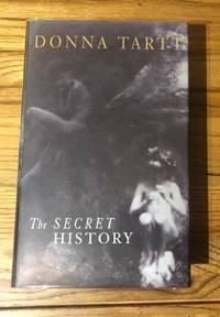 The Secret History by TARTT DONNA - 1992