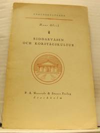 Riddarväsen och korstågskultur.