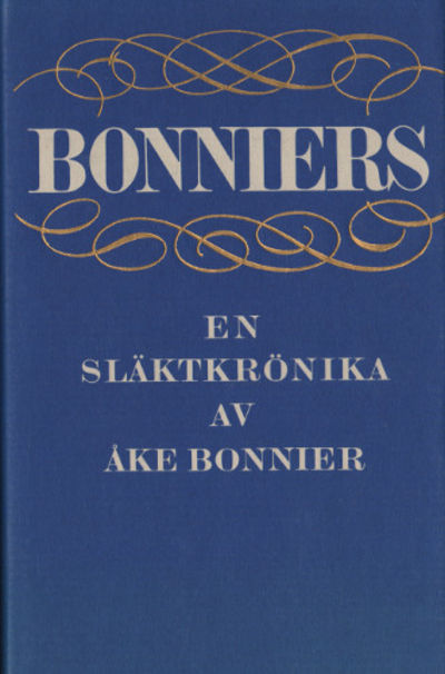 BONNIERS. En släktkrönika 1778-1941.