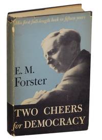 Two Cheers for Democracy by E.M FORSTER - First Edition - 1951 - from Jeff Hirsch Books, ABAA (SKU: 171544)
