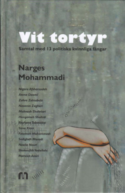 VIT TORTYR. Samtal med 13 politiska kvinnliga…