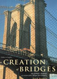 The Creation of Bridges, From vision to reality.