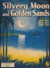 Silvery Moon and Golden Sands (Sheet music)