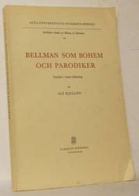 Bellman som bohem och parodiker. Studier i hans…