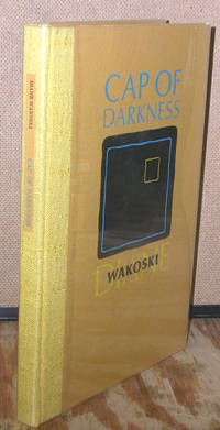 Cap of Darkness by Diane Wakoski - Signed First Edition - 1980 - from Dearly Departed Books (SKU: 73214)