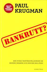 Bankrutt? Den stora vanföreställningen om krisens…