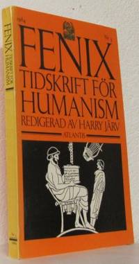 Fenix.  3. 1984. Tidskrift för humanism.