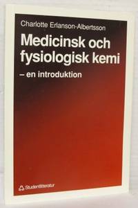 Medicinsk och fysiologisk kemi. En introduktion.