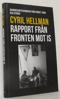 Rapport från fronten mot IS Dagboksanteckningar…