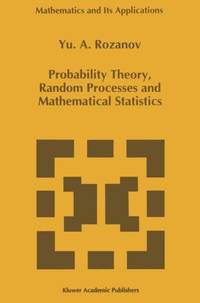 Probability Theory, Random Processes and Mathematical Statistics