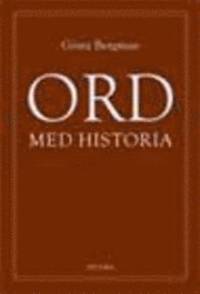 Ord med historia.