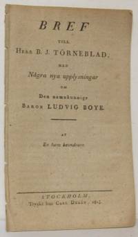 Bref till herr B.J. Törneblad, med några nya…