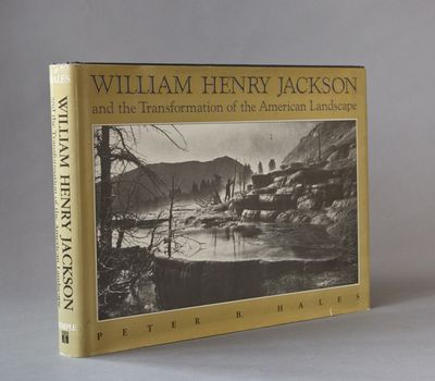 William Henry Jackson and the Transformation of the American Landscape