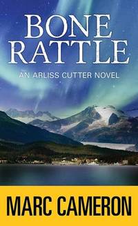 Bone Rattle: An Arliss Cutter Novel