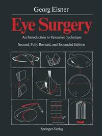 Eye Surgery : An Introduction to Operative Technique