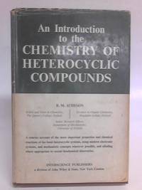 cover of An Introduction to the Chemistry of Heterocyclic Compounds