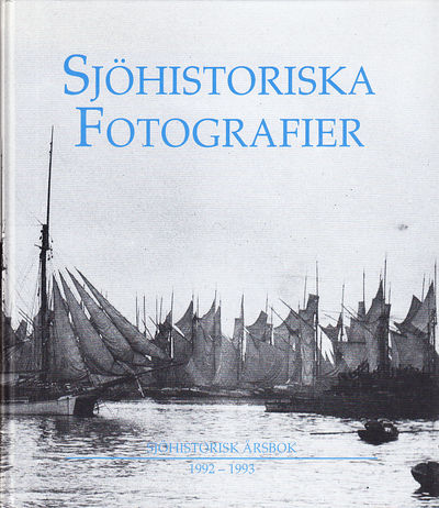 Sjöhistoriska fotografier. [Utg. av] Föreningen…
