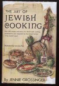 The Art of Jewish Cooking by Grossinger, Jennie - 1958