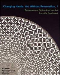 Changing Hands : Art Without Reservation, 1