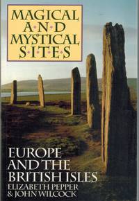 cover of MAGICAL AND MYSTICAL SITES Europe and British Isles