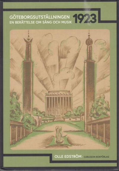 Göteborgsutställningen 1923 - en berättelse om…
