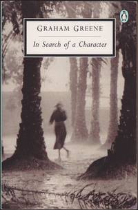 In Search of a Character: Two African Journals (Penguin Twentieth Century Classics)
