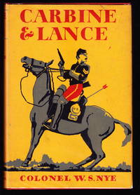 Carbine & Lance: The Story of Old Fort Sill by W.S Nye - Hardcover - Signed - 1962 - from Iron Engine (SKU: 900886)