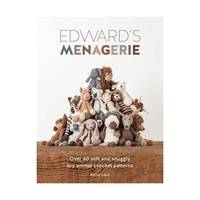 Edward's Menagerie: Over 30 Cute and Cuddly Soft Toy Crochet Animal Patterns