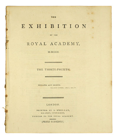 The Exhibition of the Royal Academy, M,DCCC,II The Thirty-fourth