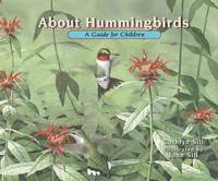 About Hummingbirds : A Guide for Children