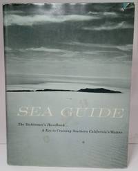 image of Sea Guide: Volume One Covering the Waters of Southern California