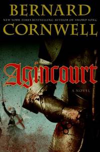Agincourt by Bernard Cornwell - Hardcover - 2009 - from ThriftBooks (SKU: G0061578916I4N10)