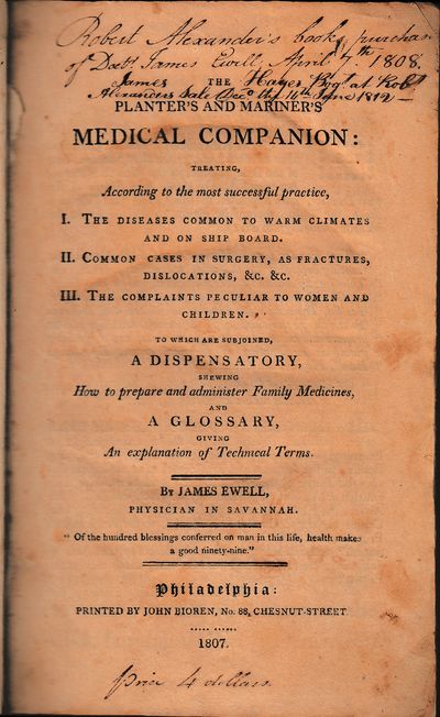 The Planter's and Mariner's Medical Companion ... to Which are Subjoined a Dispensatory ....