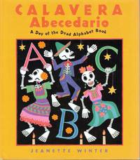 Calavera Abecedario: A Day of the Dead Alphabet Book