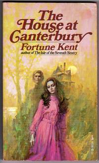 The House at Canterbury by Kent, Fortune  (pseudonym of Toombs, John - 1975