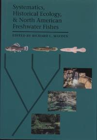 image of Systematics, Historical Ecology,_North American Freshwater Fishes