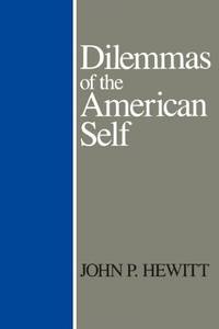 Dilemmas Of American Self
