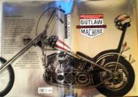 Outlaw Machine - Harley-Davidson and the Search For The American Soul