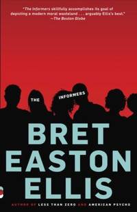 The Informers by Bret Easton Ellis - 1995