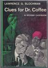 Clues for Dr. Coffee: A Second Casebook