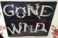 cover of GONE WILD an Endangered Animal Alphabet