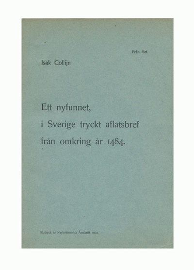 Ett nyfunnet, i Sverige tryckt aflatsbref från…