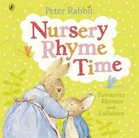 Peter Rabbit: Nursery Rhyme Time (Peter Rabbit Baby Books) [Sep 02, 2014] Potter, Beatrix