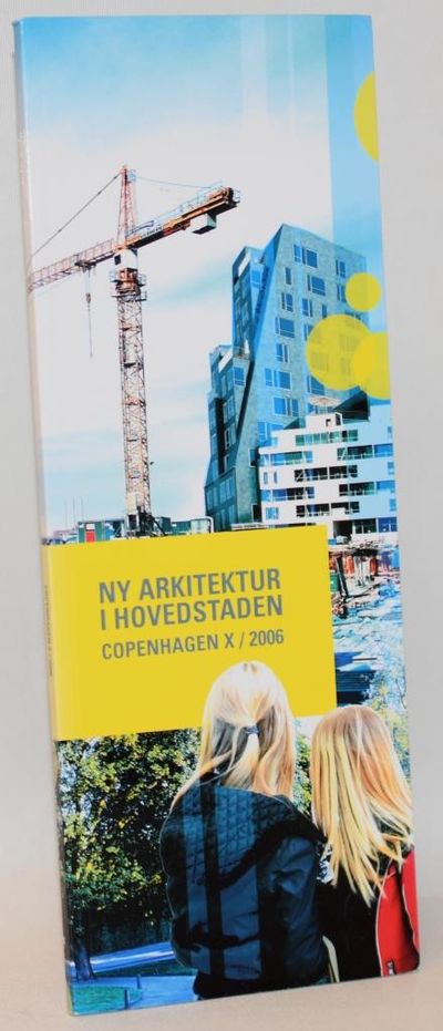 Ny arkitektur i hovedstaden 2006.