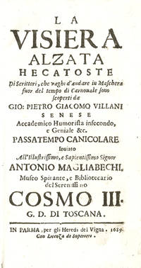 [The first Italian bibliographic catalogue of pseudonyms] La Visiera Alzata, Hecatostete di...