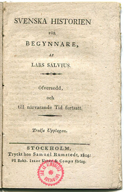 Svenska historien för begynnare. Öfversedd, och…