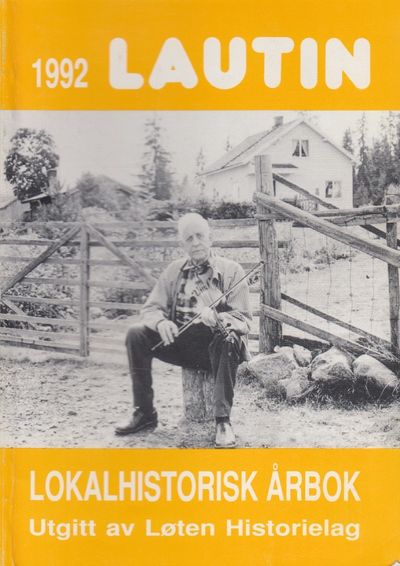 Lautin. Lokalhistorisk årbok for Løten 1992. 18.…